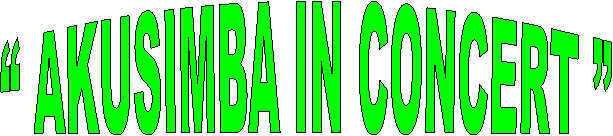“ AKUSIMBA IN CONCERT ”